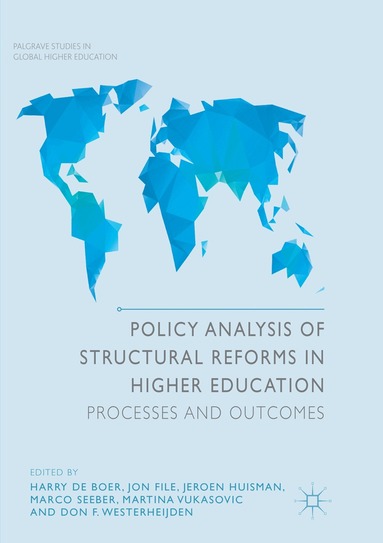 Harry de Boer, Jon File, Jeroen Huisman, Marco Seeber, Martina Vukasovic, Don F Westerheijden - Policy Analysis of Structural Reforms in Higher Education, Häftad
