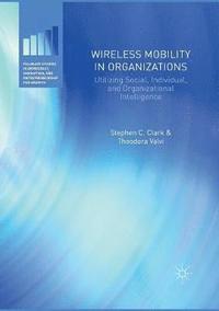 bokomslag Wireless Mobility in Organizations