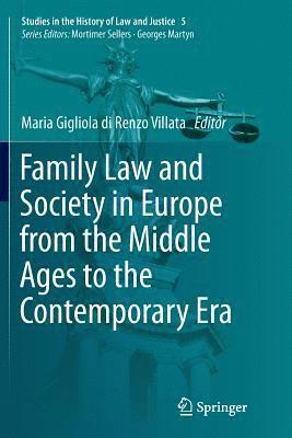 Family Law and Society in Europe from the Middle Ages to the Contemporary Era 1