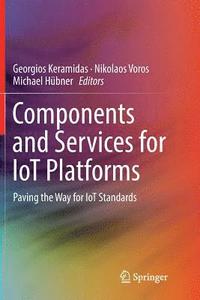 bokomslag Components and Services for IoT Platforms