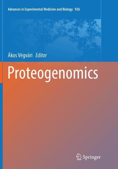 Ákos Végvári - Proteogenomics, Häftad