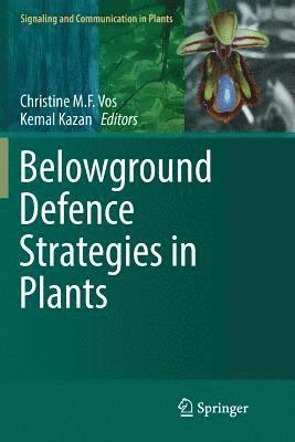 Belowground Defence Strategies in Plants 1