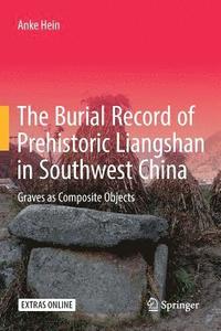 bokomslag The Burial Record of Prehistoric Liangshan in Southwest China