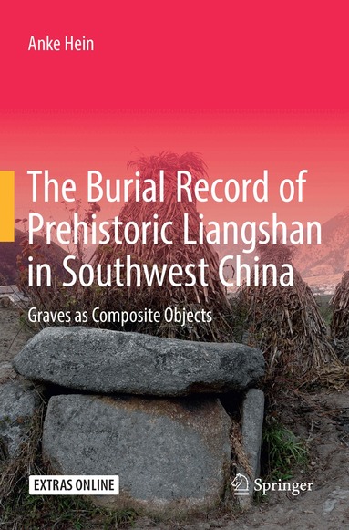 Anke Hein - Burial Record of Prehistoric Liangshan in Southwest China, Häftad