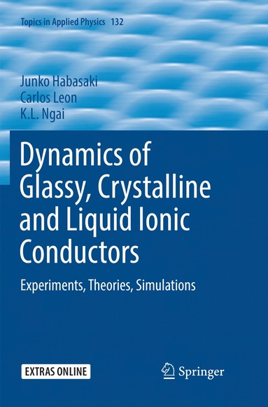 bokomslag Dynamics of Glassy, Crystalline and Liquid Ionic Conductors