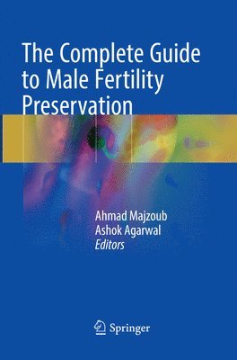 Ahmad Majzoub, Ashok Agarwal - Complete Guide to Male Fertility Preservation, Häftad