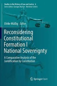 bokomslag Reconsidering Constitutional Formation I National Sovereignty
