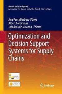bokomslag Optimization and Decision Support Systems for Supply Chains