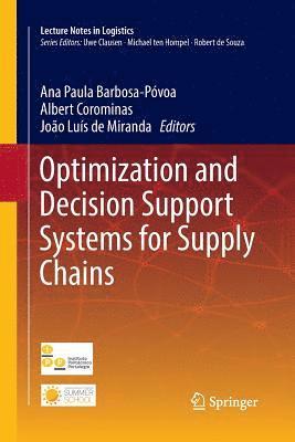 bokomslag Optimization and Decision Support Systems for Supply Chains