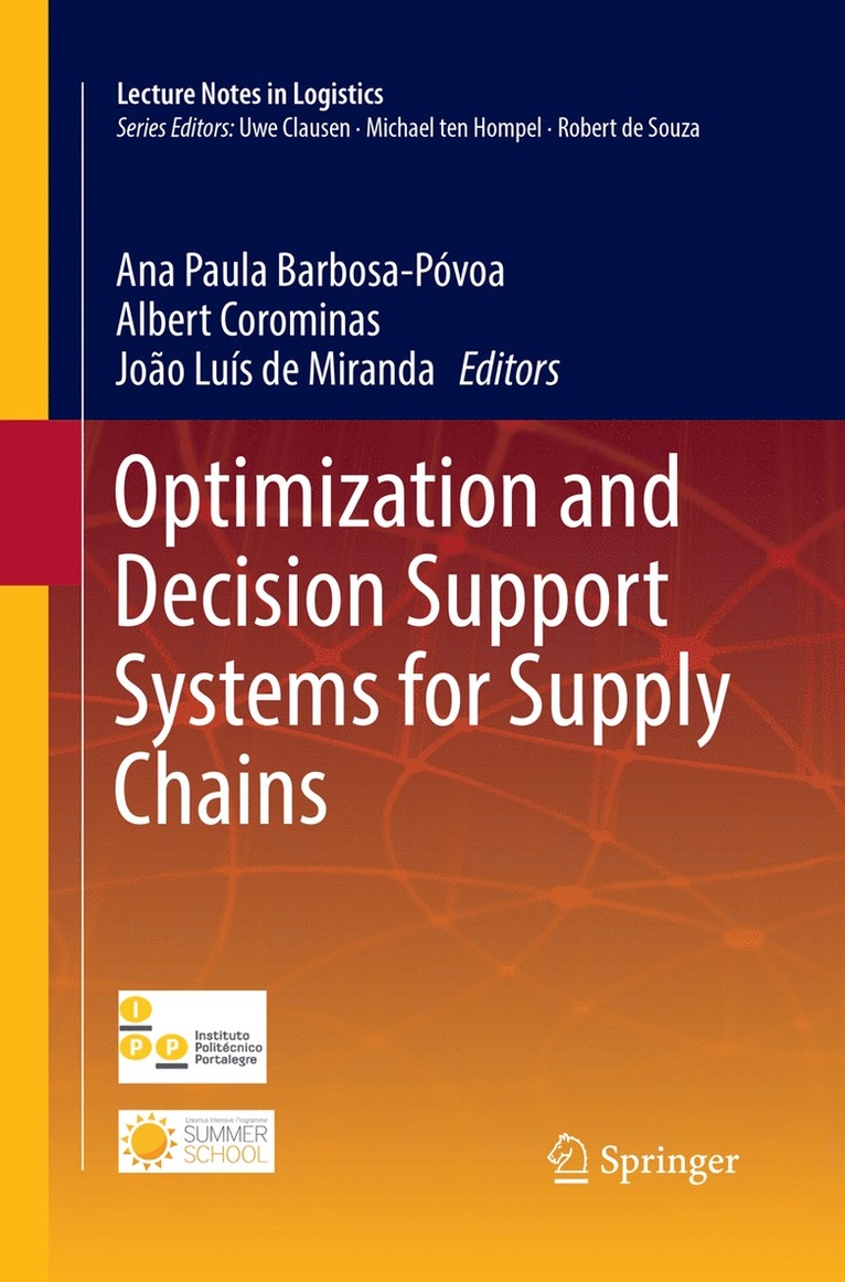 Ana Paula Barbosa Póvoa, Albert Corominas, João Luís de Miranda, Ana Paula Barbosa Povoa, Joao Luis de Miranda - Optimization and Decision Support Systems for Supply Chains, Häftad