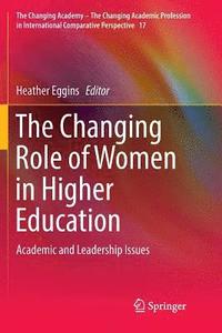 bokomslag The Changing Role of Women in Higher Education