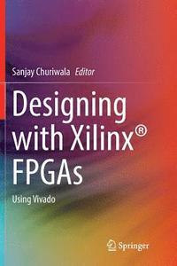 bokomslag Designing with Xilinx FPGAs