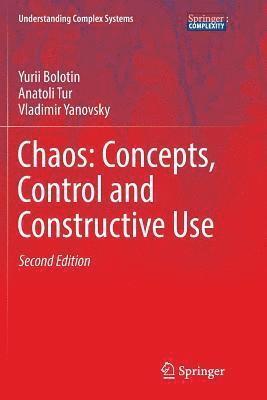 Chaos: Concepts, Control and Constructive Use 1