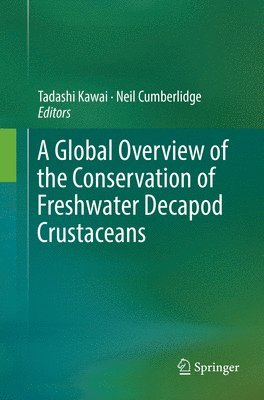 bokomslag A Global Overview of the Conservation of Freshwater Decapod Crustaceans