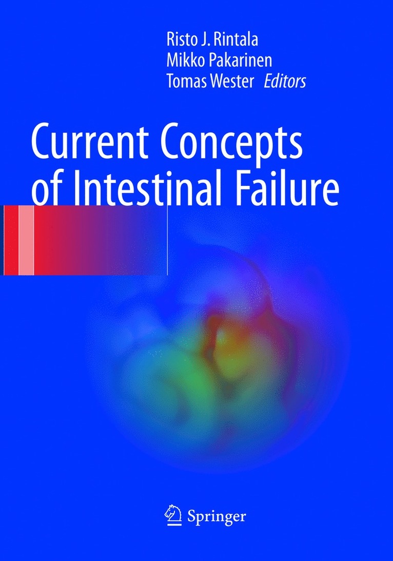 Current Concepts of Intestinal Failure