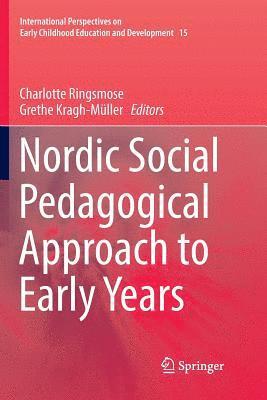 bokomslag Nordic Social Pedagogical Approach to Early Years