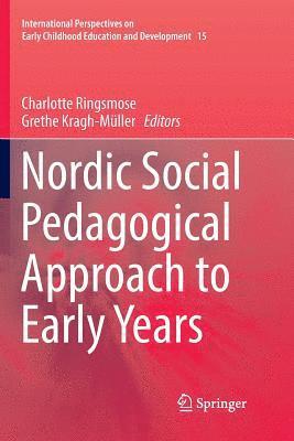 bokomslag Nordic Social Pedagogical Approach to Early Years