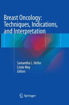 bokomslag Breast Oncology: Techniques, Indications, and Interpretation