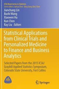 bokomslag Statistical Applications from Clinical Trials and Personalized Medicine to Finance and Business Analytics
