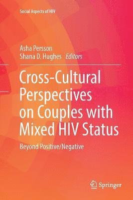 bokomslag Cross-Cultural Perspectives on Couples with Mixed HIV Status: Beyond Positive/Negative