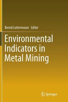 Environmental Indicators in Metal Mining 1