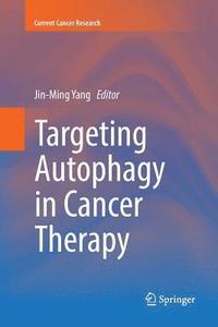 bokomslag Targeting Autophagy in Cancer Therapy