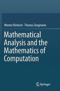 bokomslag Mathematical Analysis and the Mathematics of Computation