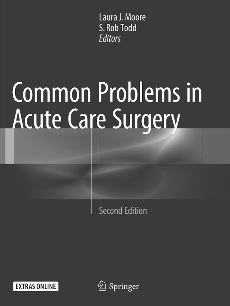 Laura J. Moore, S. Rob Todd - Common Problems in Acute Care Surgery, Häftad