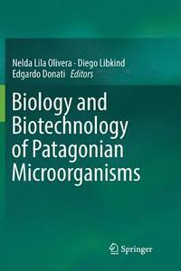 bokomslag Biology and Biotechnology of Patagonian Microorganisms