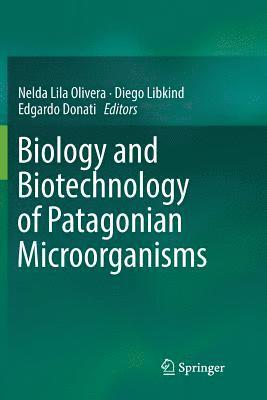 Biology and Biotechnology of Patagonian Microorganisms 1
