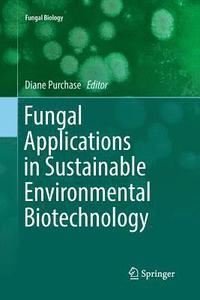 bokomslag Fungal Applications in Sustainable Environmental Biotechnology