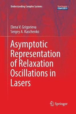 Asymptotic Representation of Relaxation Oscillations in Lasers 1