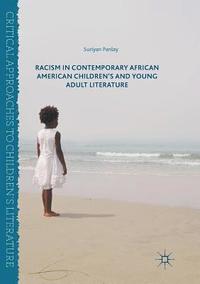 bokomslag Racism in Contemporary African American Childrens and Young Adult Literature