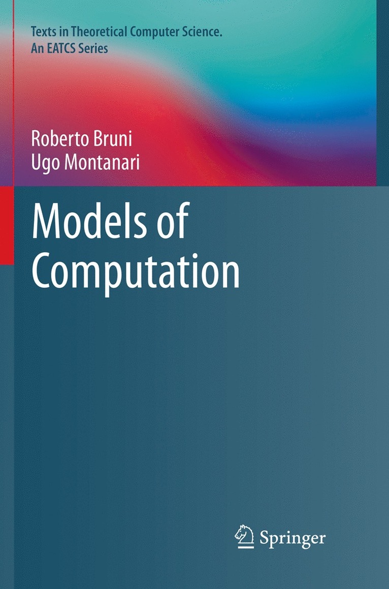 Roberto Bruni, Ugo Montanari - Models of Computation, Häftad