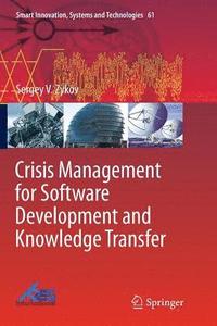 bokomslag Crisis Management for Software Development and Knowledge Transfer