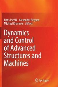 bokomslag Dynamics and Control of Advanced Structures and Machines