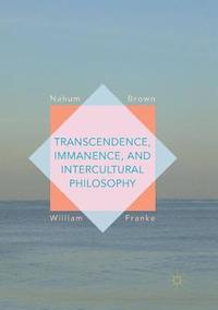 bokomslag Transcendence, Immanence, and Intercultural Philosophy