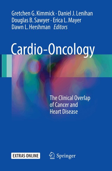 Gretchen G. Kimmick, Daniel J. Lenihan, Douglas B. Sawyer, Erica L. Mayer, Dawn L. Hershman - Cardio-Oncology, Häftad