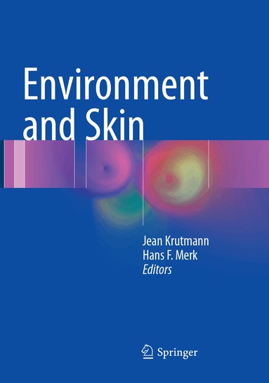 Jean Krutmann, Hans F. Merk - Environment and Skin, Häftad