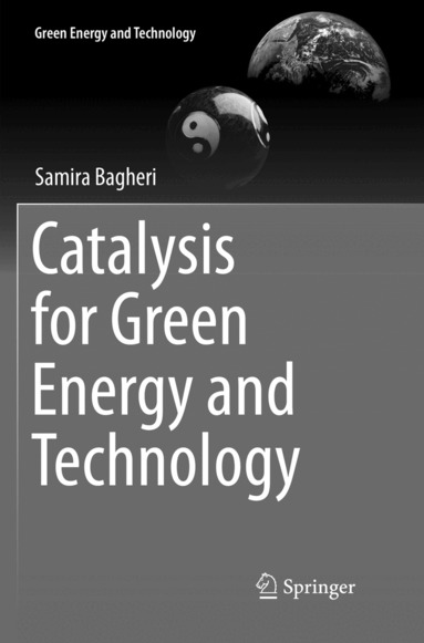 Samira Bagheri - Catalysis for Green Energy and Technology, Häftad