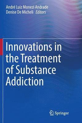 bokomslag Innovations in the Treatment of Substance Addiction