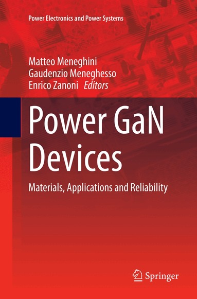 Matteo Meneghini, Gaudenzio Meneghesso, Enrico Zanoni - Power GaN Devices, Häftad