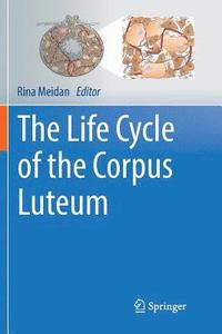 bokomslag The Life Cycle of the Corpus Luteum