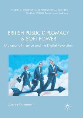 bokomslag British Public Diplomacy and Soft Power