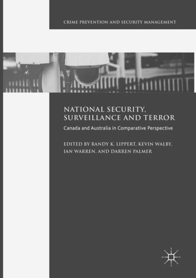 Randy K. Lippert, Kevin Walby, Ian Warren, Darren Palmer - National Security, Surveillance and Terror, Häftad