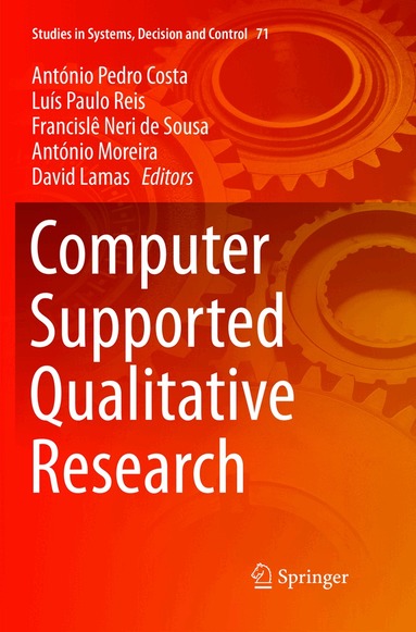 António Pedro Costa, Luís Paulo Reis, Francislê Neri de Sousa, António Moreira, David Lamas - Computer Supported Qualitative Research, Häftad
