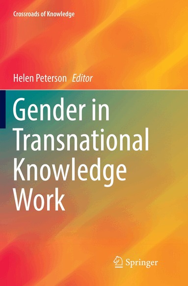 Helen Peterson - Gender in Transnational Knowledge Work, Häftad