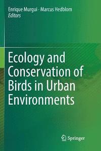 bokomslag Ecology and Conservation of Birds in Urban Environments