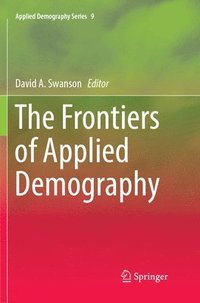 bokomslag The Frontiers of Applied Demography