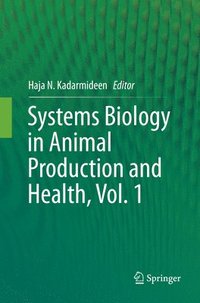 bokomslag Systems Biology in Animal Production and Health, Vol. 1